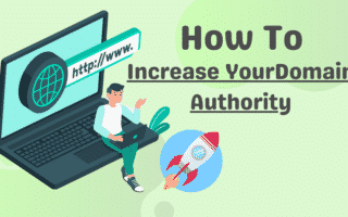 9 Ultimate Methods To Increase Your Domain Authority